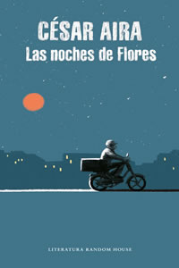 Las noches de Flores – César Aira